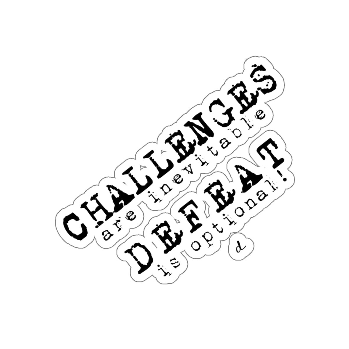 Challenger Inspirational: Kiss-Cut Stickers