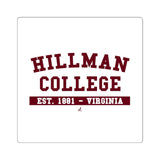 Hillman College: Square Stickers