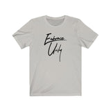 Embrace Unity Inspirational: Black Lettering Unisex Short Sleeve Tee