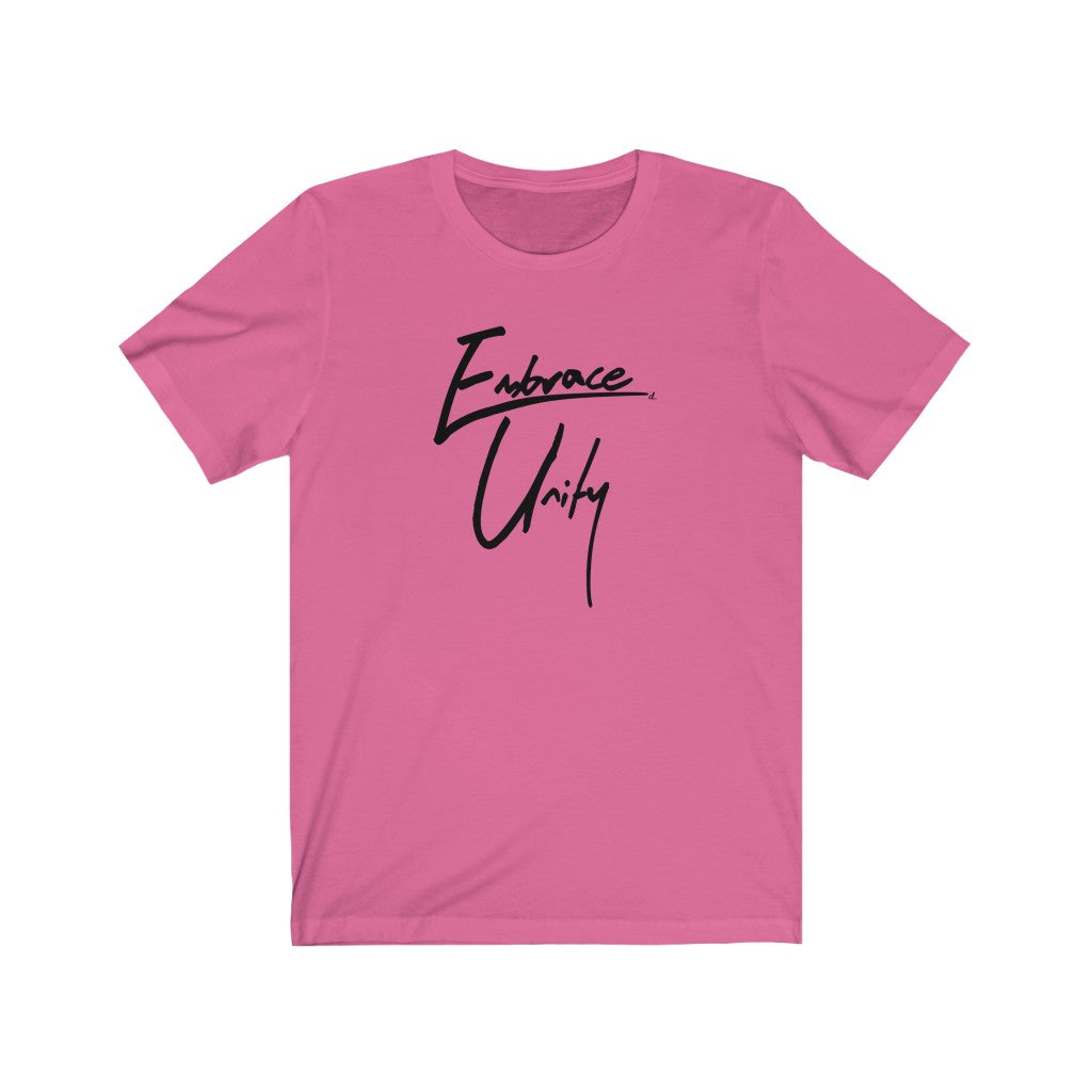Embrace Unity Inspirational: Black Lettering Unisex Short Sleeve Tee
