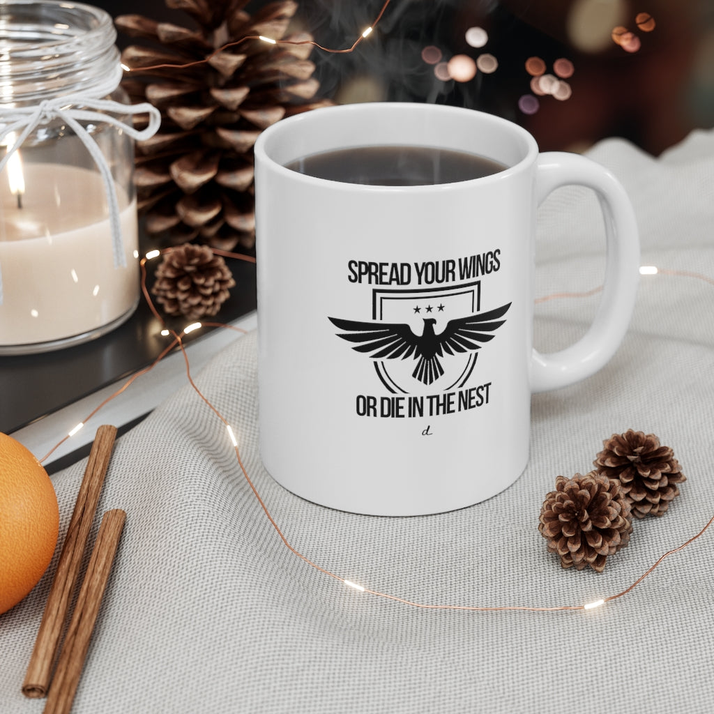 Spread your Wings Inspirational: Beverage Mug 11oz