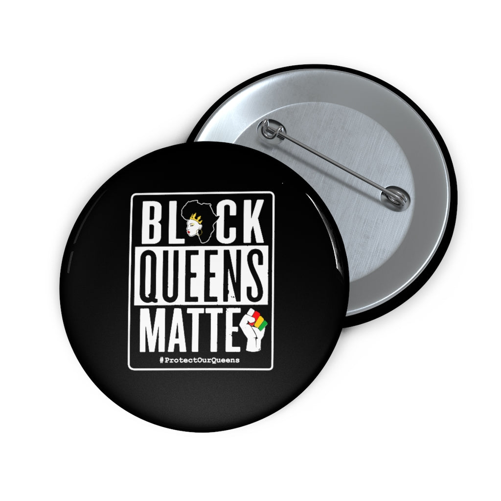 Black Queens Matter Inspirational Pin Buttons