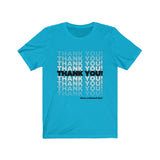Thank You! Inspirational: Unisex Short Sleeve Tee