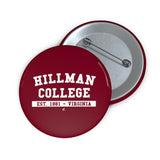 Hillman College Pin Buttons
