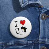 I love You Black Queen Inspirational Pin Buttons