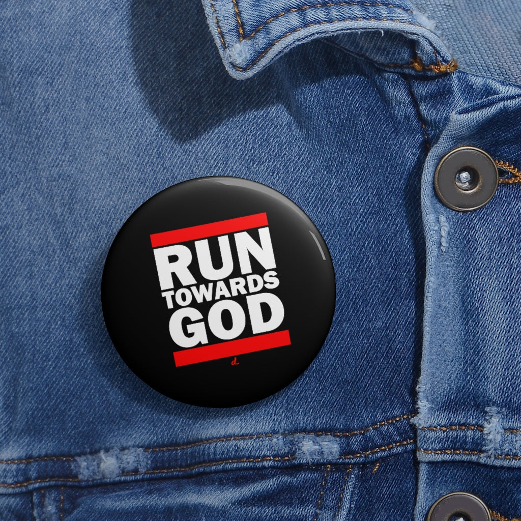 Run Towards God Inspirational Pin Buttons